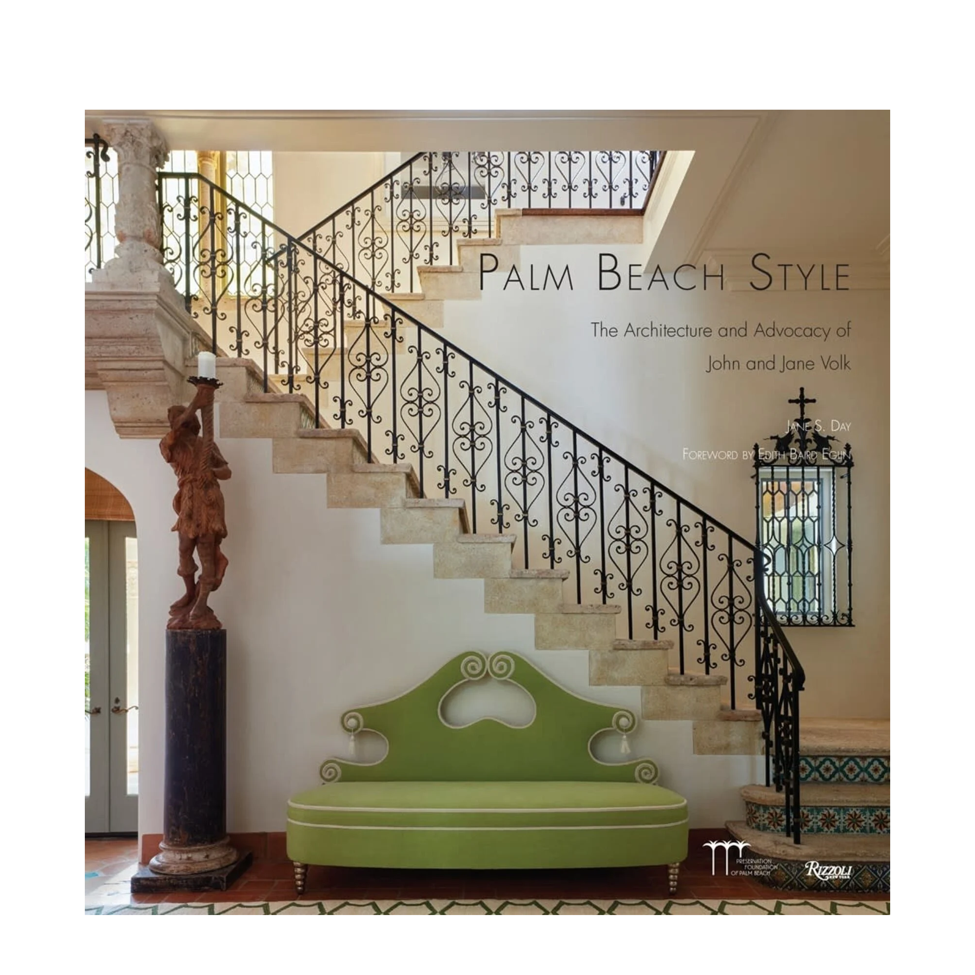 Palm Beach Style: The Architecture and Advocacy of John and Jane Volk